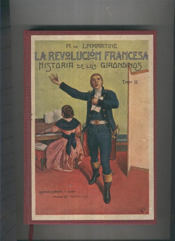 La Revolucion Francesa Tomo II:Historia de los Girandinos