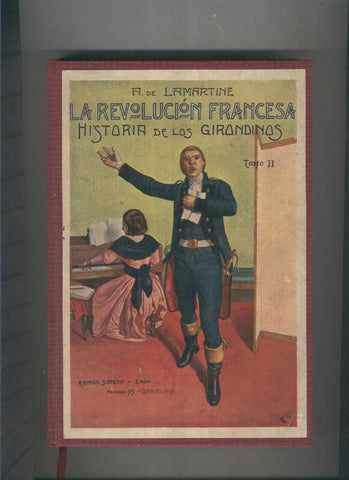 La Revolucion Francesa Tomo II:Historia de los Girandinos