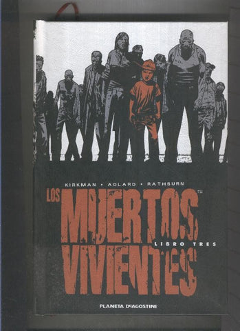 Los muertos vivientes volumen 3