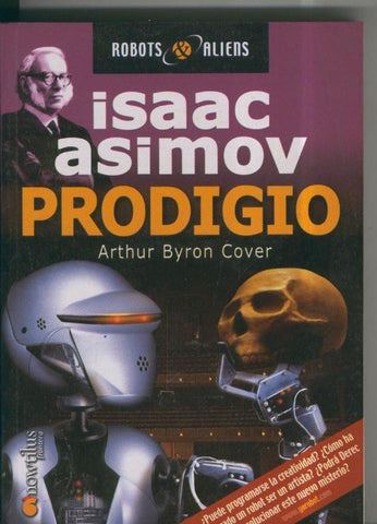 Isaac Asimov: Robots & Aliens numero 04: Prodigio