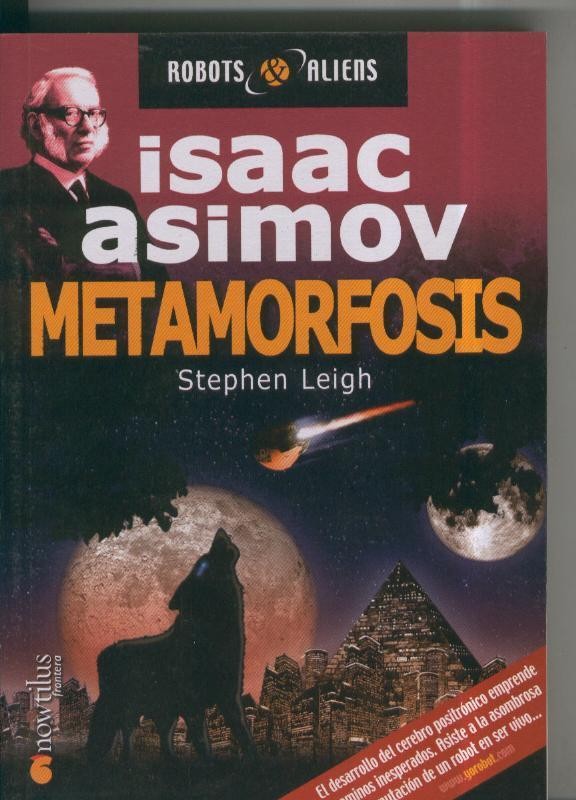 Isaac Asimov: Robots & Aliens numero 07: Metamorfosis