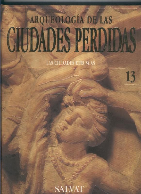 Arqueologia de las ciudades perdidas numero 013