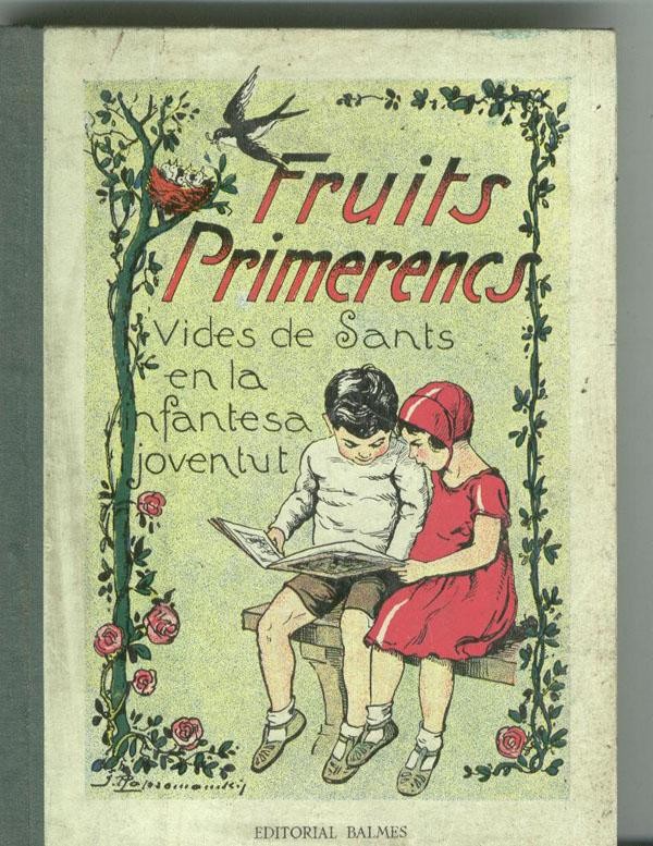 Fruits Primerencs: Vides de Sants en la infantesa i joventut