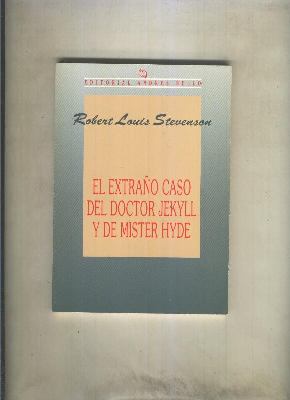 El extraño caso del dcotor Jekyll y de Mister Hyde