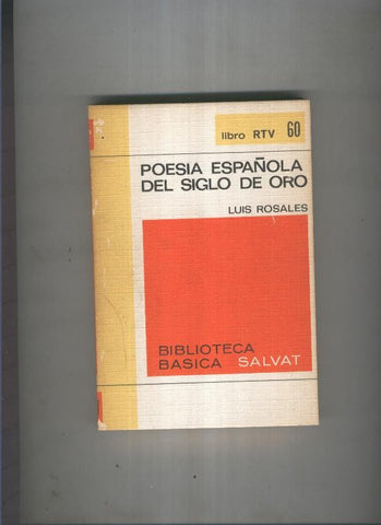 Biblioteca basica salvat Libro rtv numero 060:Poesia española del siglo de oro