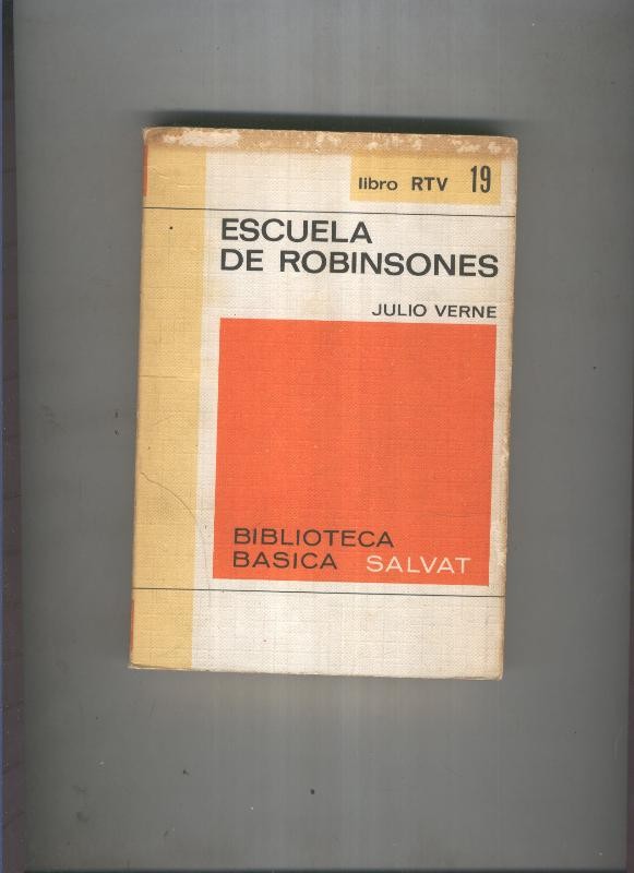 Biblioteca basica salvat Libro rtv numero 019:Escuela de robinsones