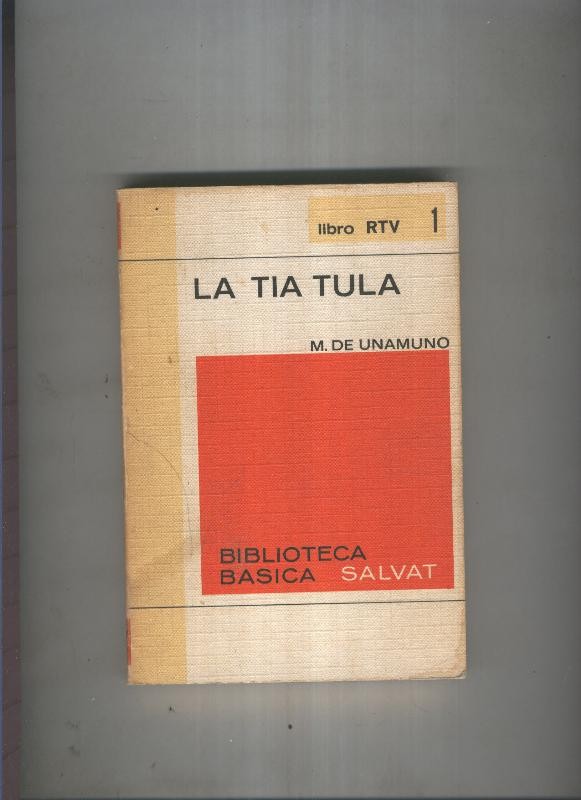 Biblioteca basica salvat Libro rtv numero 001:La tia tula