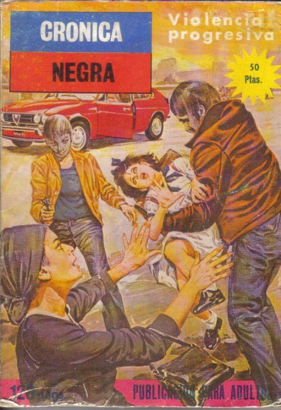 Cronica Negra: Violencia progresiva
