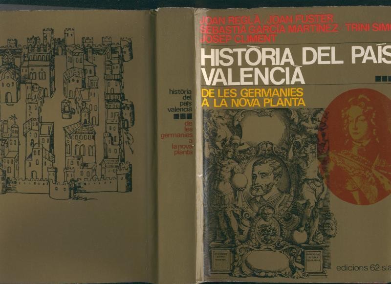 Historia del pais valencia volumen tercero: de les germanies a la nova planta