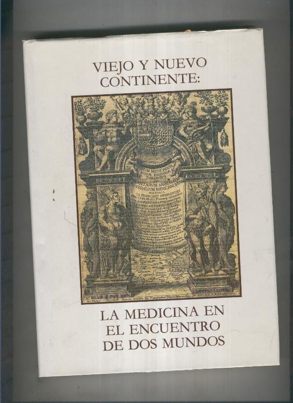 Viejo y nuevo continente:La medicina en el encuentro de dos