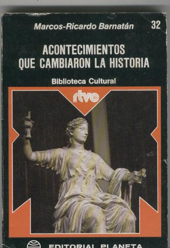 Biblioteca Cultural RTVE numero 032: Acontecimientos que cambiaron la historia