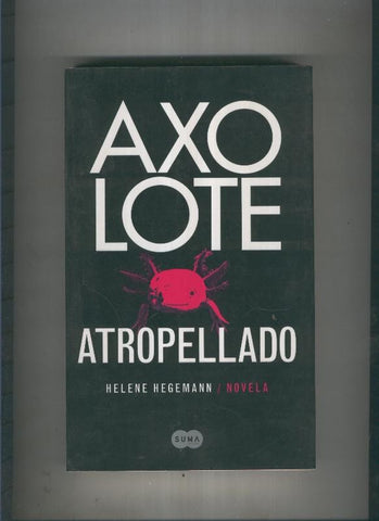 Axolote Atropellado