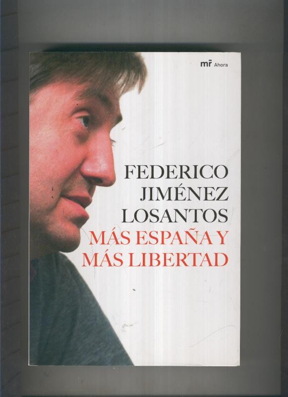 Mas España y mas libertad