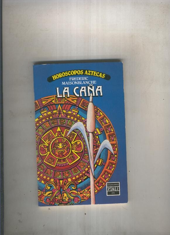 Horoscopos Aztecas: La caña