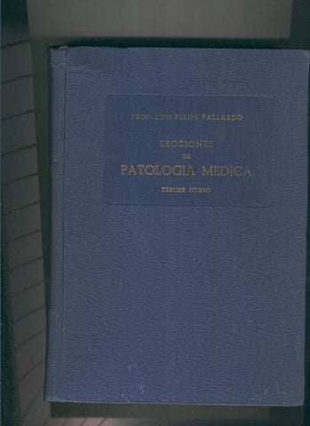 Lecciones de Patologia Medica ( tercer curso )