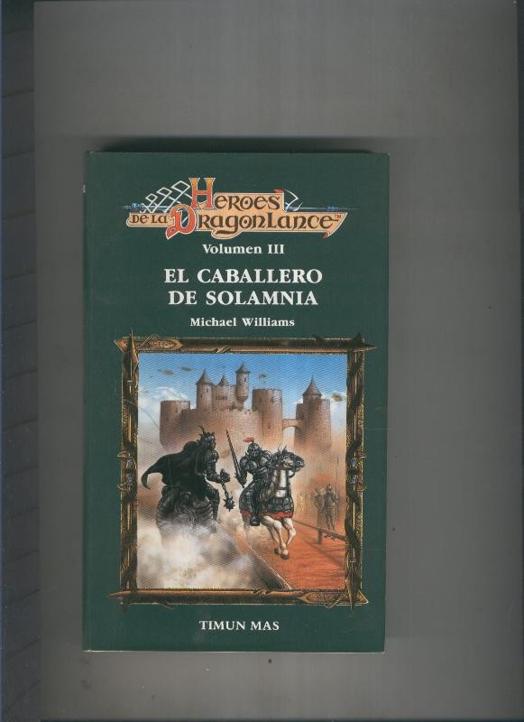 Heroes de la dragon lance volumne III:Ek caballero de solamnia