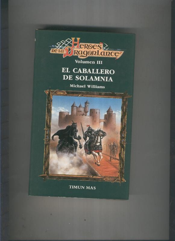 Heroes de la dragon lance volumne III:Ek caballero de solamnia