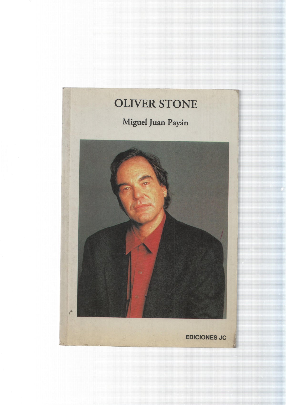 Directores de Cine numero 47: Oliver Stone