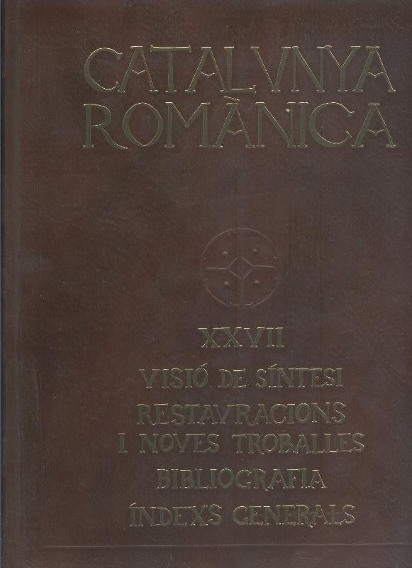 Catalunya Romanica volumen XXVII: Visio de sinteri, restauraciones