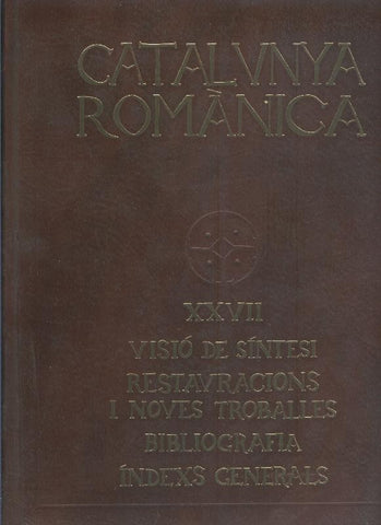 Catalunya Romanica volumen XXVII: Visio de sinteri, restauraciones