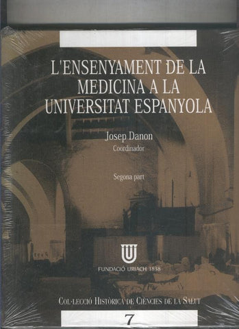 Ensenyament de la medicina a la universitat espanyoa, segona part