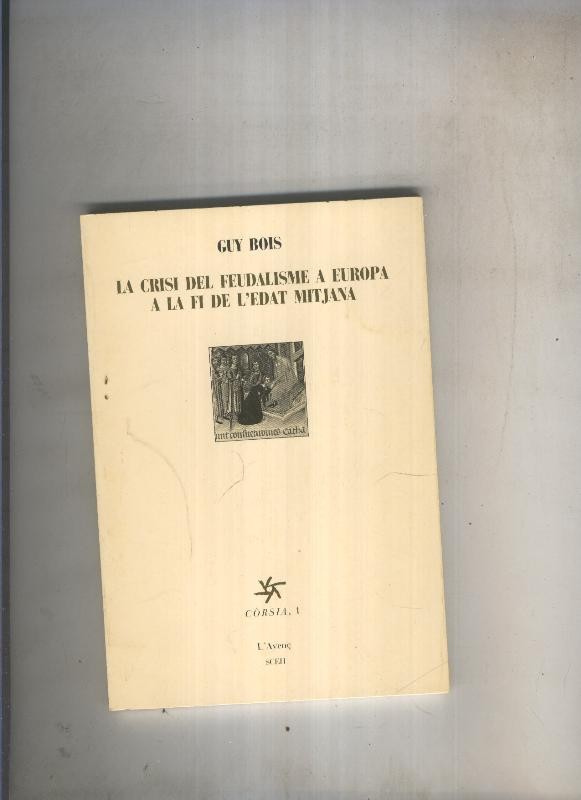 La crisi del feudalisme a Europa a la fi de l edad mitjana