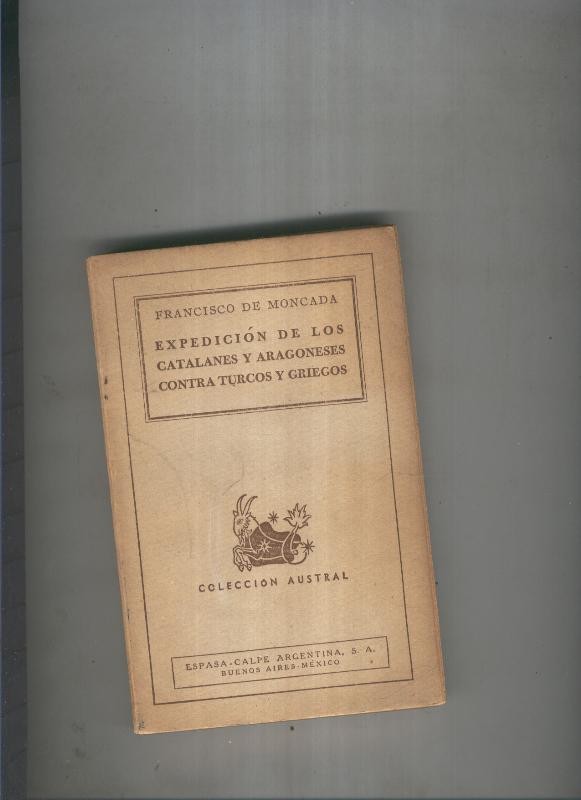 Expedicion de los Catalanes y Aragoneses contra Turcos y Griegos