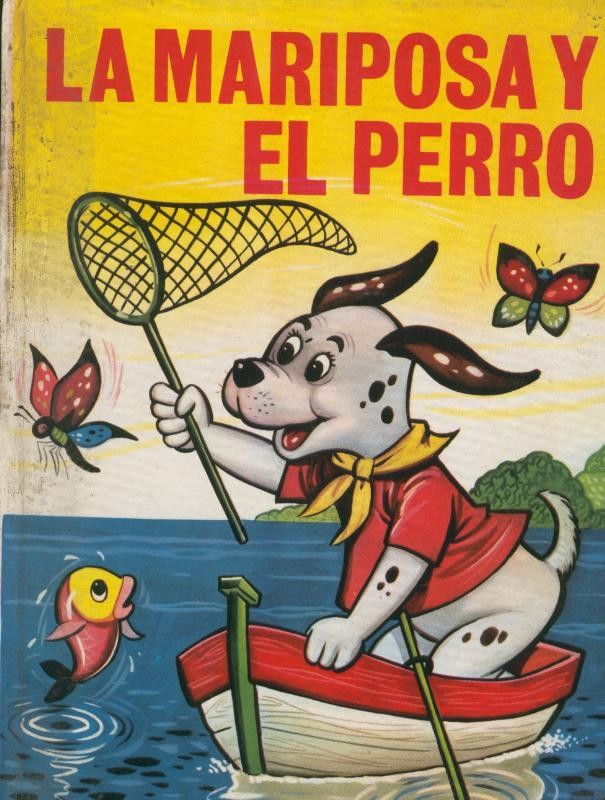Cuentos Toray serie Cuentos Abuelita numero 16: La mariposa y el perro