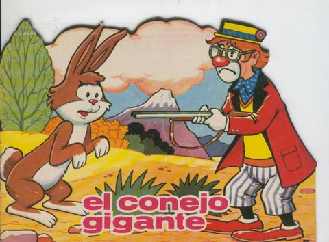 Cuentos troquelados Toray serie Cuentos del Circo numero 17: El conejo gigante