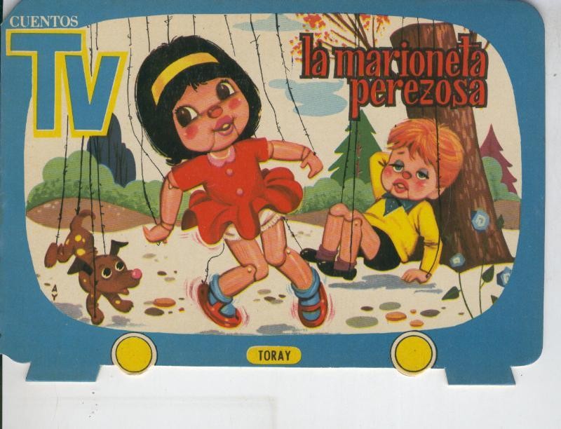 Cuentos troquelados Toray serie Cuentos TV: La marioneta perezosa