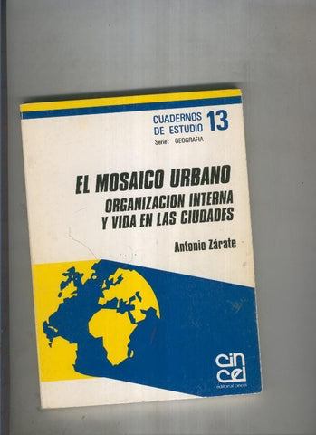 El Mosaico Urbano.Organizacion interna y vida en las ciudades