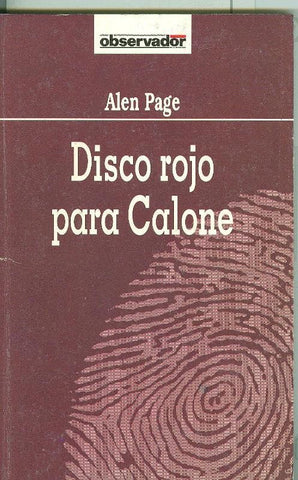 El Observador numero 066: Disco rojo para Calone