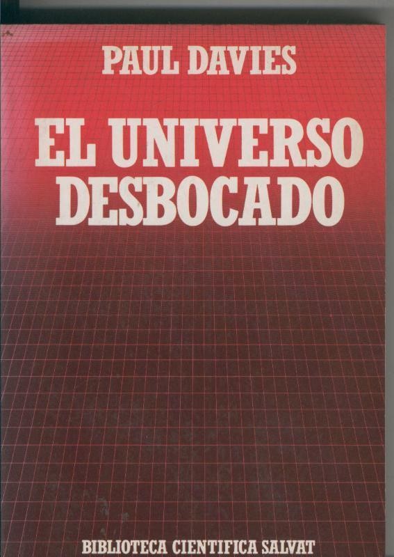 Biblioteca Cientifica Salvat numero 01: El Universo desbocado