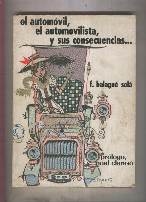El automovil, el automovilista y sus consecuencias