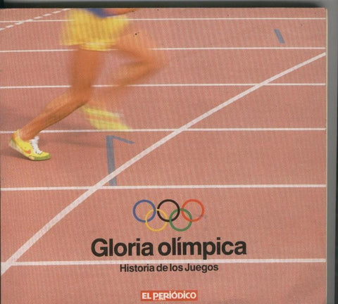 Gloria Olimpica-Historia de los juegos: Atenas 1896-Los Angeles 1984