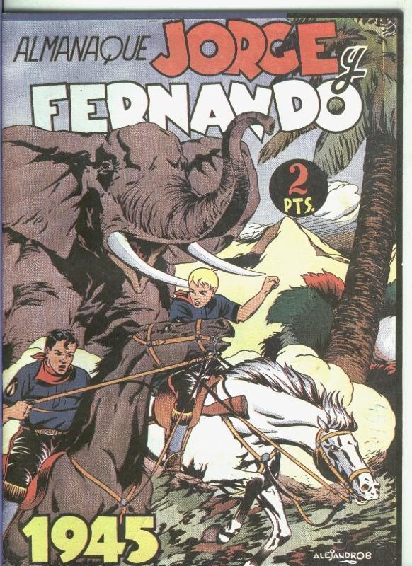 Jorge y Fernando almanaque facsimil 1945: La intrepida amazona