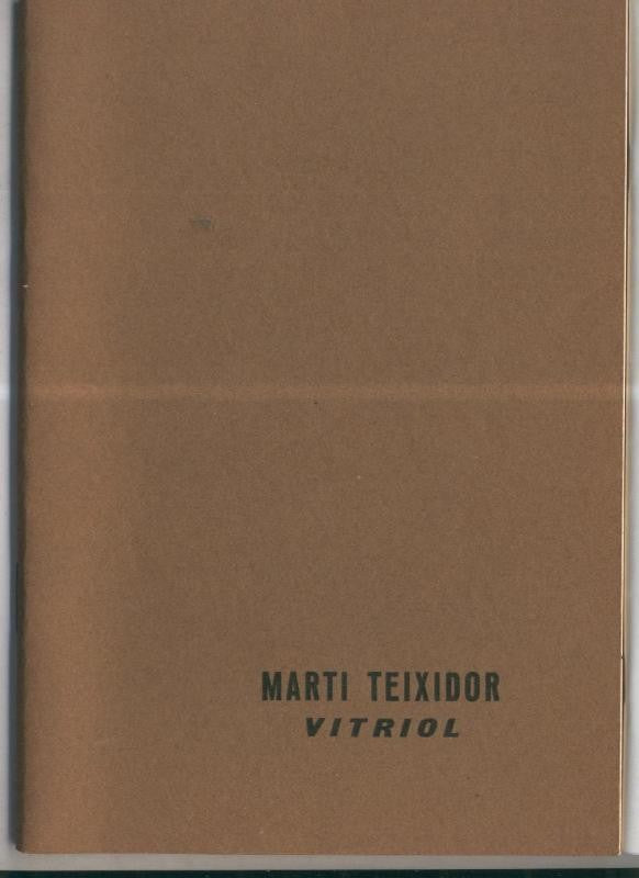 Marti Teixidor: Vitriol