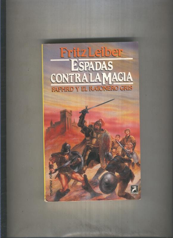 Fantasy numero 021: Fafhrd y el ratonero gris: Espadas contra la magia