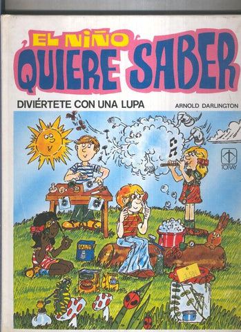 El niño quiere sabe volumen 08r: divierte con una lupa