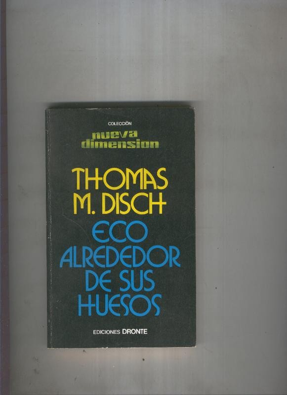 Eco alrededor de sus huesos