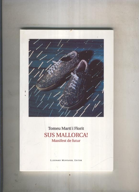 Sus Mallorca.Manifest de futur
