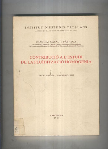 Contribucio a l estudi de la fluiditzacio homogenia