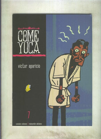 Terra incognita numero 07: Come Yuca