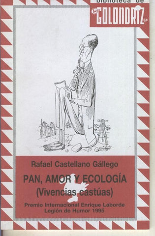 Biblioteca de la Golondriz numero 05: Pan, amor y ecologia (vicencias castuas)