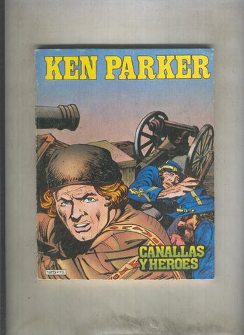 Ken Parker numero 03: Canallas y heroes