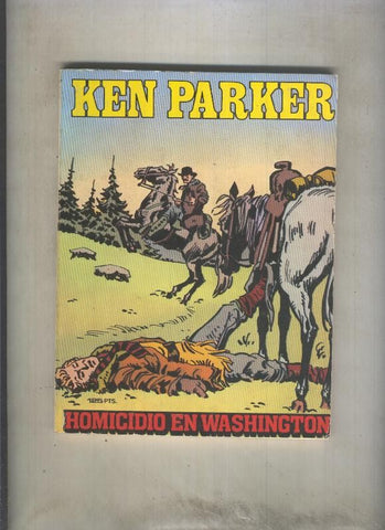 Ken Parker numero 04: Homicidio en Washington