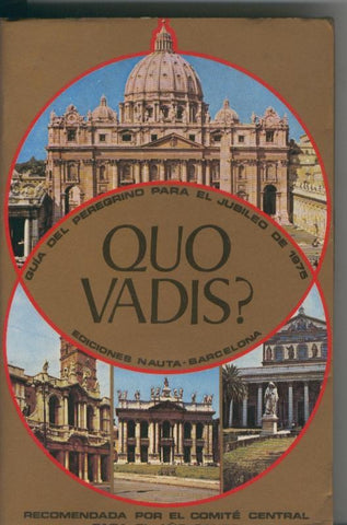Quo Vadis. guia del peregrino, guia de roma especial para el año santo