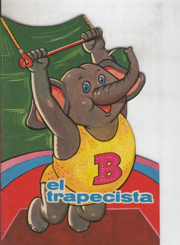 Cuentos Toray serie Zoo: El trapecista