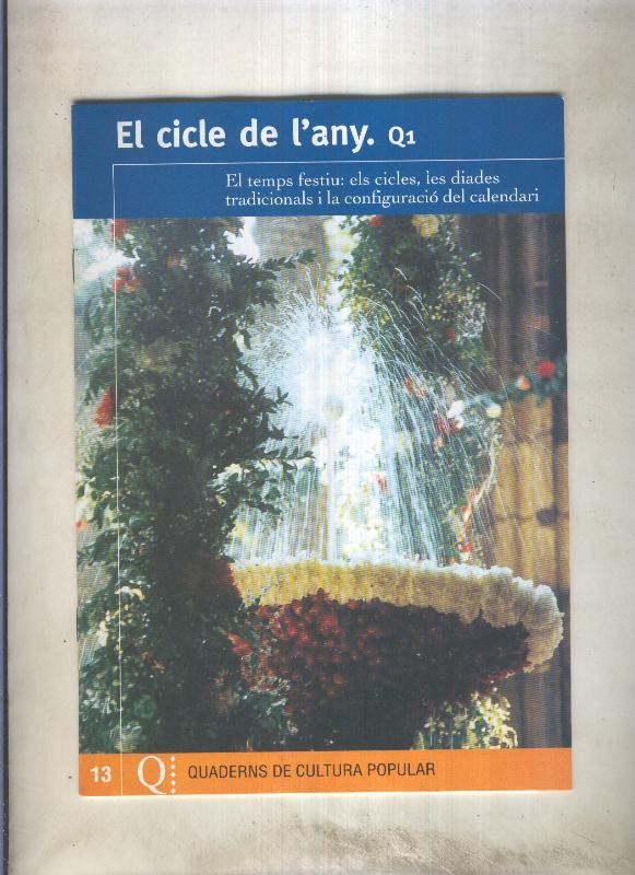 Quaderns de cultura popular numero 13: El cicle de l,any. quadern 1
