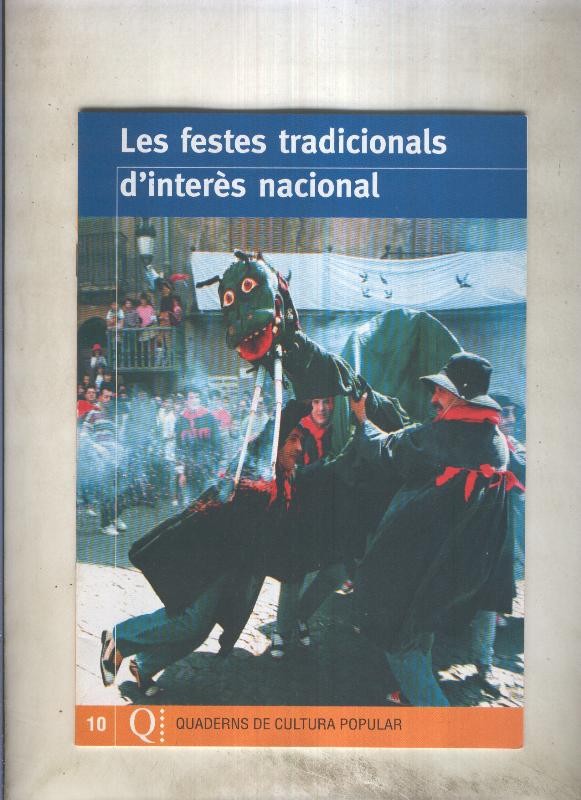 Quaderns de cultura popular numero 10: Les festes tradicionals d,interes nacional